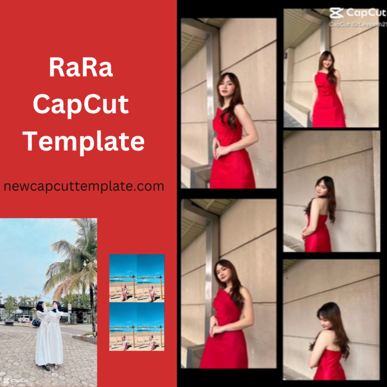 RaRa CapCut Template Download