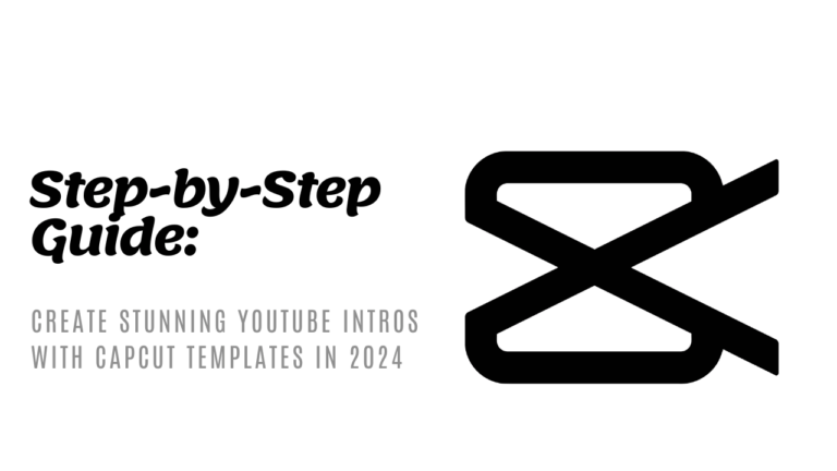 Step-by-Step Guide to Using CapCut Templates for YouTube Intros